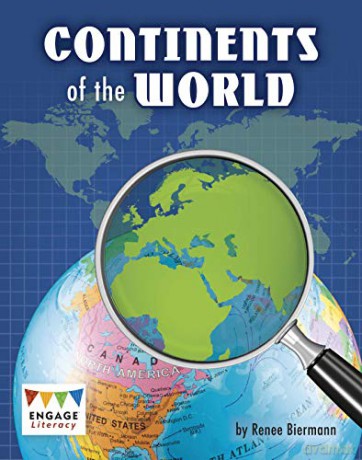 Continents of the World (Engage Literacy Lime) - Renee Biermann [KSIĄŻKA]