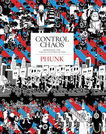 Control Chaos: Redefining the Visual Cultures of Asia [KSIĄŻKA]