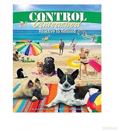 Control Unleashed Reactive To Relaxed - Leslie McDevitt [KSIĄŻKA]