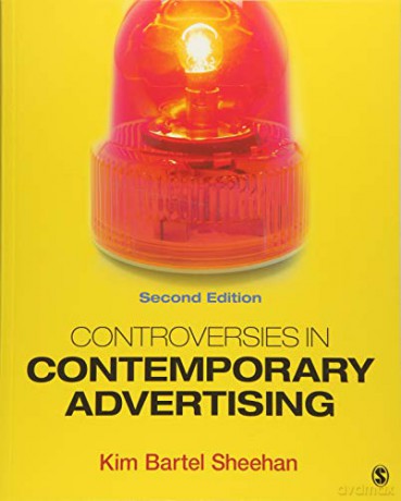 Controversies in Contemporary Advertising - Kim B. Sheehan [KSIĄŻKA]