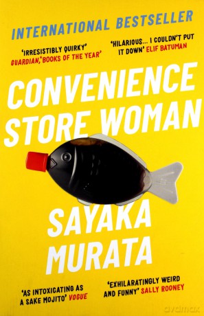 Convenience Store Woman: the multi-million copy, international bestseller: Sayaka Murata - Sayaka Murata [KSIĄŻKA]