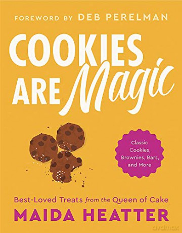 Cookies Are Magic: Classic Cookies, Brownies, Bars, and More - Maida Heatter [KSIĄŻKA]