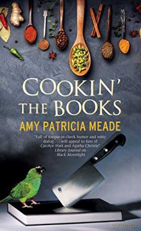 Cookin' the Books: 1 (A Tish Tarragon mystery) - Amy Patricia Meade [KSIĄŻKA]