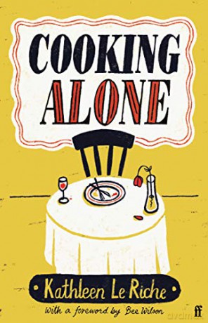 Cooking Alone - Kathleen Le Riche [KSIĄŻKA]