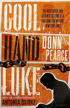 Cool Hand Luke: Introduction by Antonia Quirke - Donn Pearce [KSIĄŻKA]