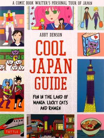 Cool Japan Guide: Fun in the Land of Manga, Lucky Cats and Ramen - Abby Denson [KSIĄŻKA]