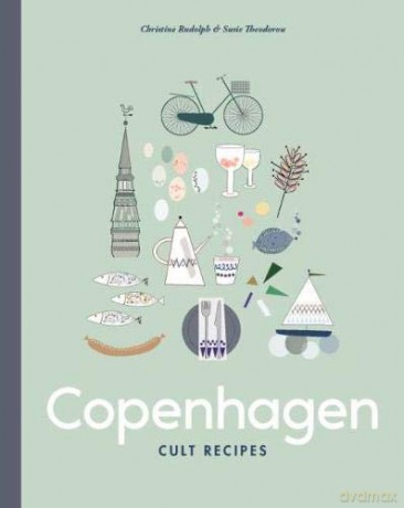 Copenhagen Cult Recipes (Cult Classics) - Christine Rudolph and Susie Theodorou [KSIĄŻKA]