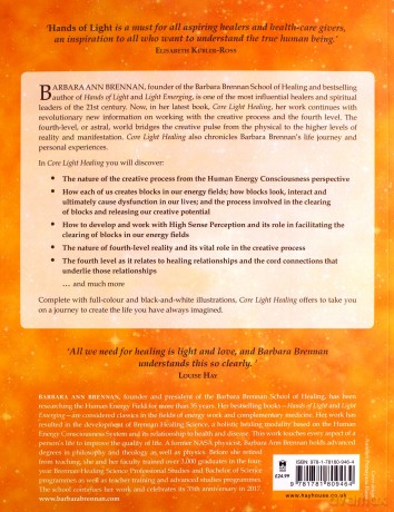 Core Light Healing: My Personal Journey and Advanced Healing Concepts for Creating the Life You Long to Live - Barbara Brennan [KSIĄŻKA]