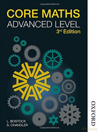 Core Maths for Advanced Level 3rd Edition - L Bostock [KSIĄŻKA]