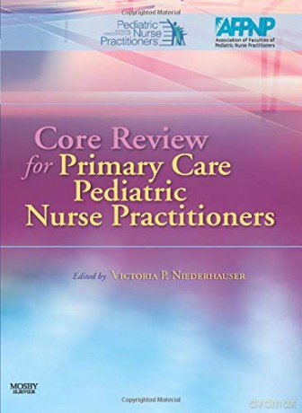 Core Review for Primary Care Pediatric Nurse Practitioners (Afpnp) [KSIĄŻKA]