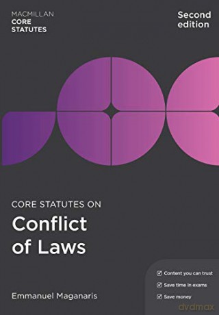Core Statutes on Conflict of Laws (Macmillan Core Statutes) - Emmanuel Maganaris [KSIĄŻKA]