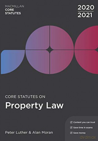 Core Statutes on Property Law 2020-21 (Macmillan Core Statutes) - Peter Luther [KSIĄŻKA]