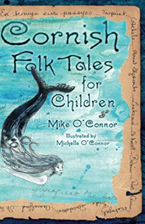 Cornish Folk Tales for Children - Mike O'Connor [KSIĄŻKA]