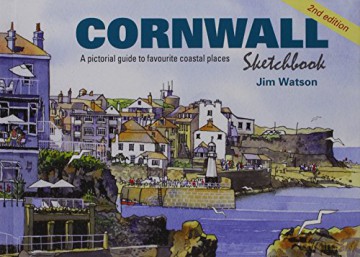 Cornwall Sketchbook (Sketchbooks): A Pictorial Guide to Favourite Coastal Places: 4 - Jim Watson [KSIĄŻKA]