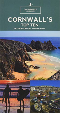 Cornwall's Top 10: Only The Best Will Do...when time is short (Goldeneye's Flying Visit Travel Guides) (Goldeneye Mini-Guides) - William Fricker [KSIĄŻKA]