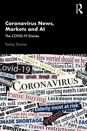 Coronavirus News, Markets and AI: The COVID-19 Diaries - Pankaj Sharma [KSIĄŻKA]