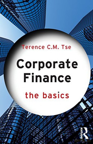Corporate Finance: The Basics - Terence C.M. Tse [KSIĄŻKA]