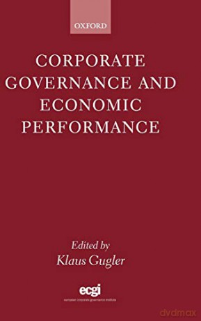 Corporate Governance and Economic Performance - Klaus Gugler [KSIĄŻKA]