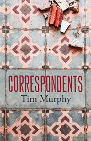 Correspondents - Tim Murphy [KSIĄŻKA]