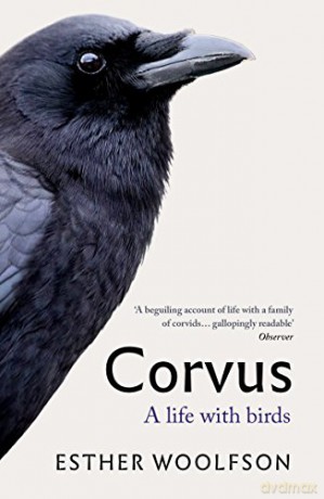 Corvus: A Life With Birds - Esther Woolfson [KSIĄŻKA]