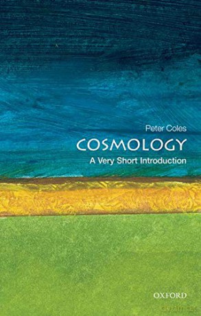 Cosmology: A Very Short Introduction: 51 (Very Short Introductions) - Peter Coles [KSIĄŻKA]