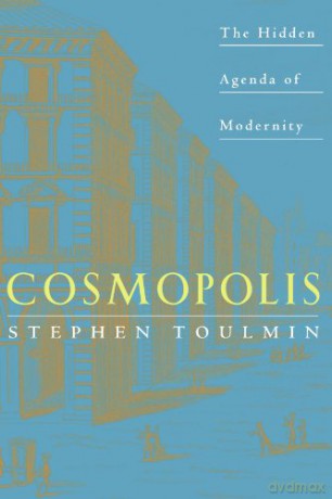 Cosmopolis: The Hidden Agenda of Modernity - Stephen Edelston Toulmin [KSIĄŻKA]