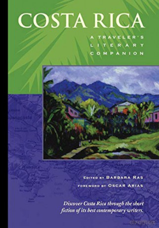 Costa Rica: A Traveler's Literary Companion (Costa Rica): 1 (Traveler's Literary Companions, 1) - Barbara Ras [KSIĄŻKA]