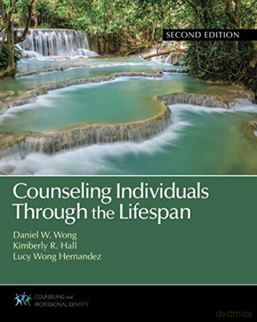 Counseling Individuals Through the Lifespan (Counseling and Professional Identity) - Daniel W. Wong [KSIĄŻKA]