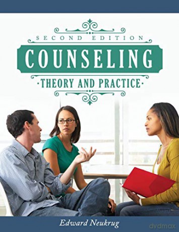 Counseling Theory and Practice - Edward Neukrug [KSIĄŻKA]