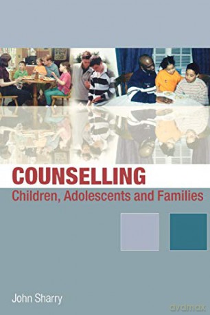 Counselling Children, Adolescents and Families: A Strengths-Based Approach - John Sharry [KSIĄŻKA]