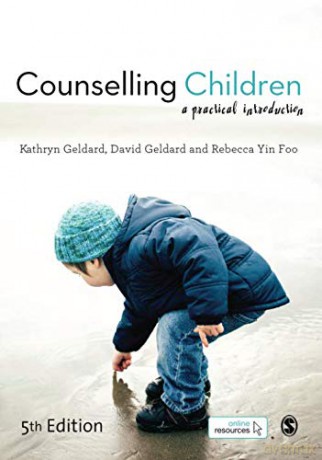 Counselling Children: A Practical Introduction - Kathryn Geldard [KSIĄŻKA]
