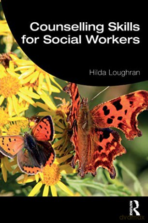 Counselling Skills for Social Workers (Student Social Work) - Hilda Loughran [KSIĄŻKA]