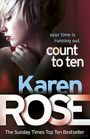 Count to Ten (The Chicago Series Book 5) - Karen Rose [KSIĄŻKA]
