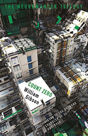Count Zero (The Neuromancer Trilogy): William Gibson - William Gibson [KSIĄŻKA]