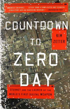 Countdown to Zero Day: Stuxnet and the Launch of the World's First Digital Weapon - Kim Zetter [KSIĄŻKA]