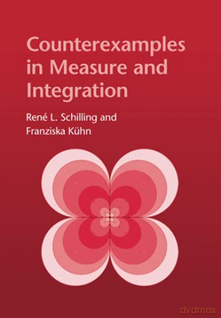 Counterexamples in Measure and Integration - René L. Schilling [KSIĄŻKA]