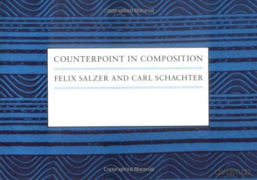 Counterpoint in Composition: The Study of Voice Leading - F Salzer [KSIĄŻKA]