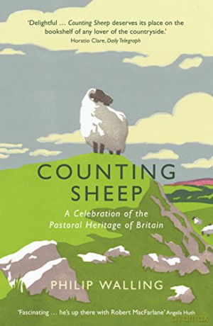 Counting Sheep: A Celebration of the Pastoral Heritage of Britain - Philip Walling [KSIĄŻKA]