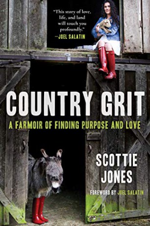 Country Grit: A Farmoir of Finding Purpose and Love - Scottie Jones [KSIĄŻKA]