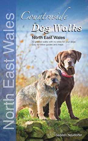 Countryside Dog Walks: North East Wales: 20 Graded Walks with No Stiles for Your Dogs - Gillian Seddon [KSIĄŻKA]