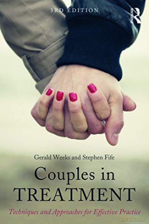 Couples in Treatment: Techniques and Approaches for Effective Practice - Gerald R. Weeks [KSIĄŻKA]