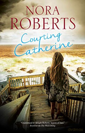 Courting Catherine - Nora Roberts [KSIĄŻKA]