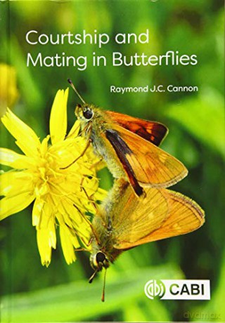 Courtship and Mating in Butterflies - Raymond J.C. Cannon [KSIĄŻKA]