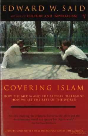 Covering Islam: How the Media and the Experts Determine How We See the Rest of the World - Edward W Said [KSIĄŻKA]