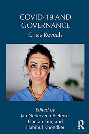Covid-19 and Governance: Crisis Reveals (Routledge Studies in Emerging Societies) - Jan Nederveen Pieterse [KSIĄŻKA]