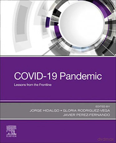COVID-19 Pandemic: Lessons from the Frontline - Javier Pérez-Fernández MD [KSIĄŻKA]