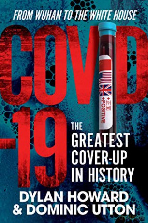 COVID-19: The Greatest Cover-Up in History-From Wuhan to the White House (Front Page Detectives) - Dylan Howard [KSIĄŻKA]