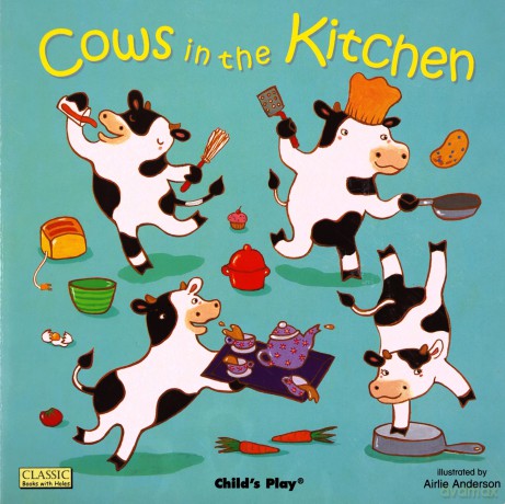 Cows in the Kitchen (Classic Books with Holes Board Book) - Airlie Anderson [KSIĄŻKA]