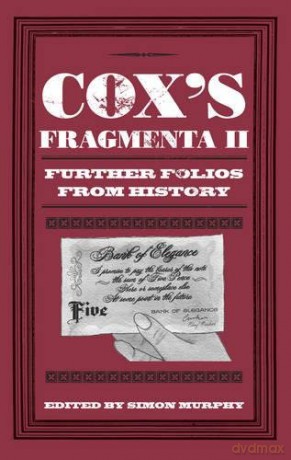 Cox's Fragmenta II: Further Folios From History - Simon Murphy [KSIĄŻKA]