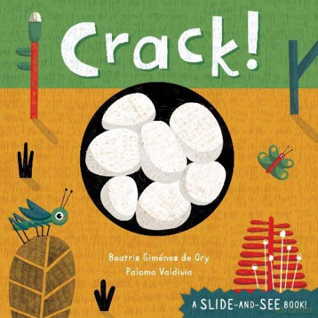 Crack! (Slide-And-See Nature) - Beatriz Giménez de Ory [KSIĄŻKA]